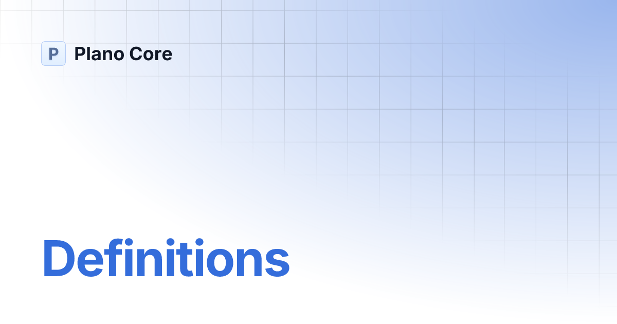 Definitions Plano Core